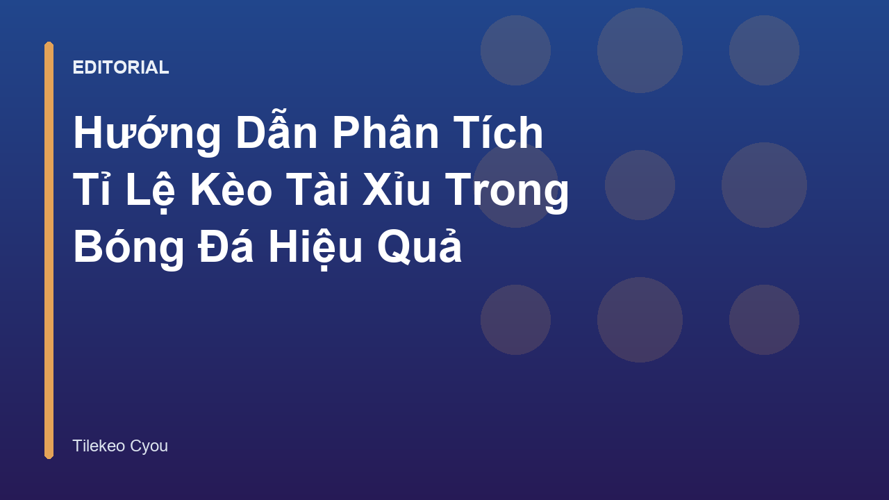 Phân tích kèo Tài Xỉu bóng đá